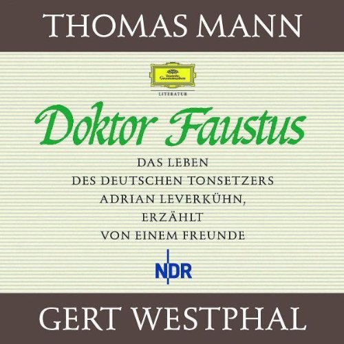 - Doktor Faustus. 22 CDs: Das Leben des Tonsetzers Adrian Leverkühn, erzählt von einem Freunde