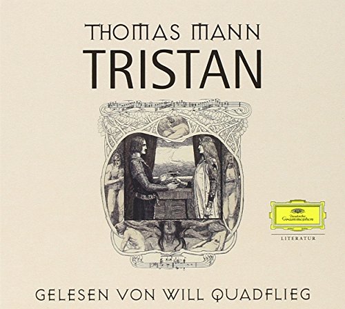 Mann , Thomas - Tristan (gelesen von Will Quadflieg)