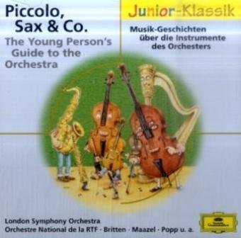 - Piccolo, Sax & Co: Musik-Geschichten über die Instrumente des Orchesters