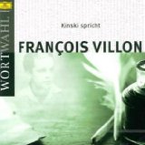  - Die lasterhaften Balladen und Lieder des François Villon: Nachdichtung von Paul Zech: Mit einer Biographie über Villon
