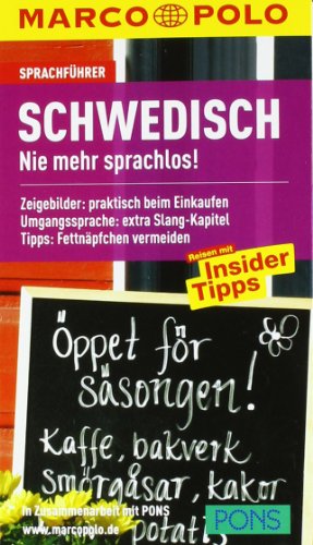  - MARCO POLO Sprachführer Schwedisch: Nie mehr sprachlos! Zeigebilder: praktisch beim Einkaufen. Umgangssprache: extra Slang-Kapitel. Tipps: Fettnäpfchen vermeiden