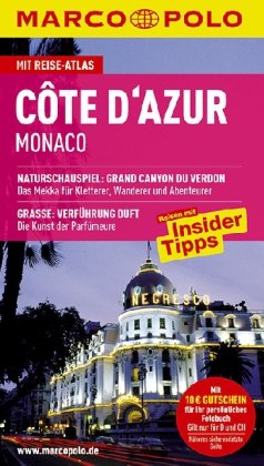 - MARCO POLO Reiseführer Côte d'Azur/Monaco: Reisen mit Insider-Tipps. Mit Reiseatlas