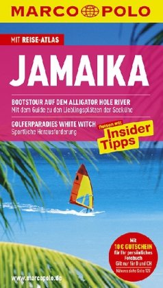 - MARCO POLO Reiseführer Reiseführer Jamaika: Reisen mit Insider-Tipps. Mit Reiseatlas