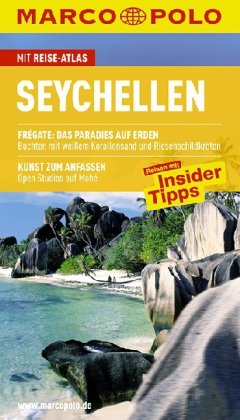 - Marco Polo Reiseführer Seychellen: Reisen mit Insider-Tipps
