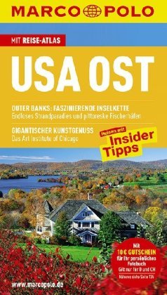 - MARCO POLO Reiseführer USA Ost: Reisen mit Insider-Tipps. Mit Reiseatlas