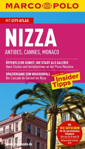  - Marco Polo Reiseführer Nizza, Antibes, Cannes, Monaco: Öffentliche Kunst: Die Stadt als Galerie. Spaziergang zum Wasserfall Der Cascade de Gairaut vor Nizza