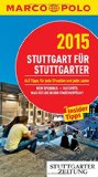  - MARCO POLO Reiseführer Stuttgart: Reisen mit Insider-Tipps. Mit EXTRA Faltkarte & Reiseatlas