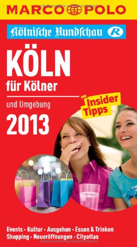  - MARCO POLO Cityguide Köln für Kölner 2013
