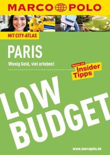  - MARCO POLO Reiseführer Low Budget Paris: Wenig Geld, viel erleben