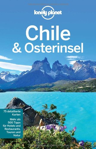 - Lonely Planet Reiseführer Chile und Osterinsel