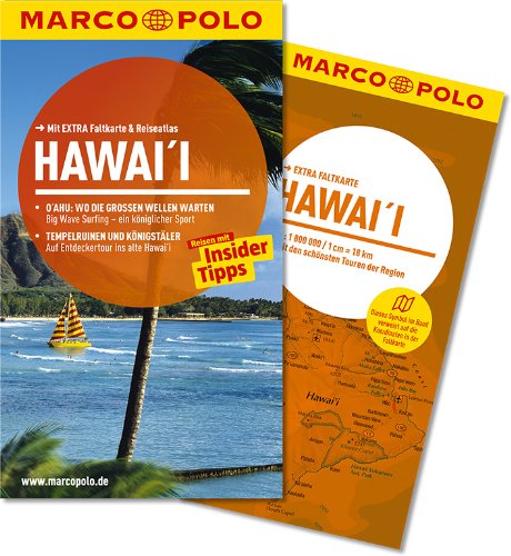 - MARCO POLO Reiseführer Hawai'i: Reisen mit Insider-Tipps. Mit EXTRA Faltkarte & Reiseatlas