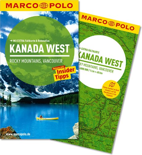 - MARCO POLO Reiseführer Kanada West, Rocky Mountains, Vancouver
