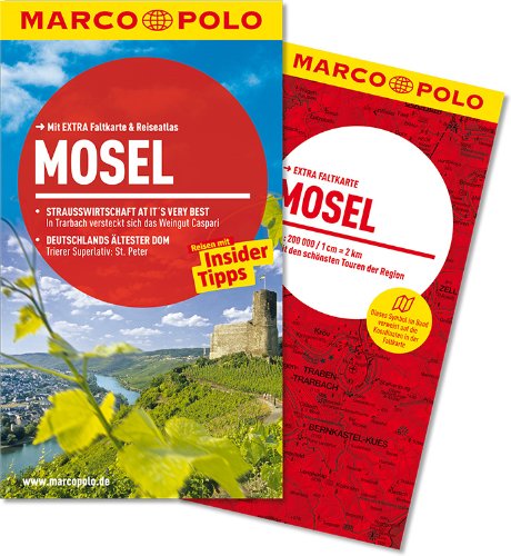 - MARCO POLO Reiseführer Mosel: Reisen mit Insider-Tipps. Mit EXTRA Faltkarte & Reiseatlas