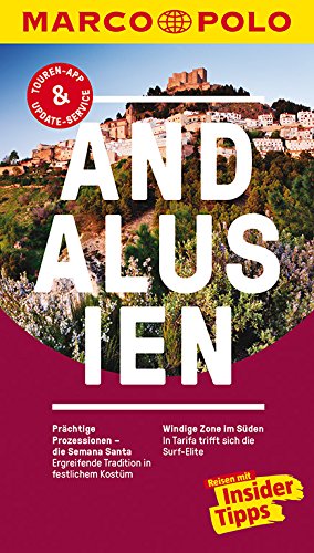 - MARCO POLO Reiseführer Andalusien: Reisen mit Insider-Tipps. Inklusive kostenloser Touren-App & Update-Service