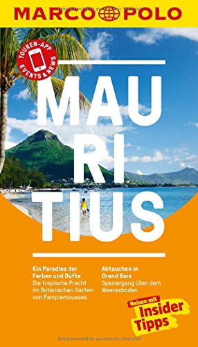  - MARCO POLO Reiseführer Mauritius: Reisen mit Insider-Tipps. Inklusive kostenloser Touren-App & Update-Service