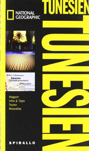  - NATIONAL GEOGRAPHIC Spirallo Reiseführer Tunesien: Magazin. Infos und Tipps. Touren. Reiseatlas