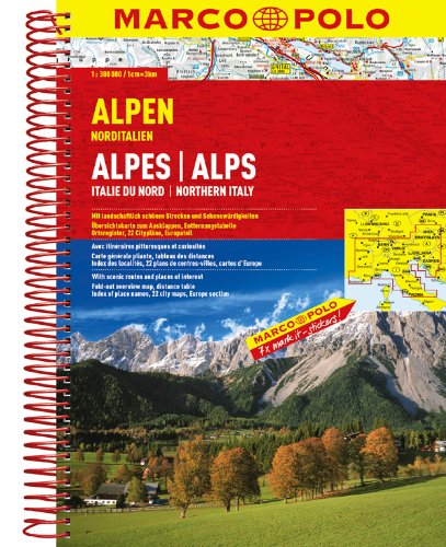 - MARCO POLO Reiseatlas Alpen, Norditalien 1:300.000: Mit landschaftlich schönen Strecken und Sehenswürdigkeiten. Übersichtskarte zum Ausklappen, ... Ortsregister, 22 Citypläne, Europateil