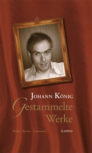 - Gestammelte Werke: Bilder - Reime - Emotionen