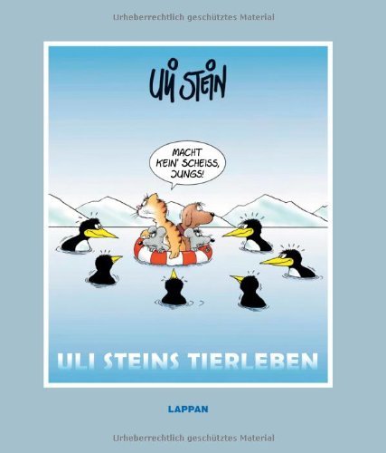 Stein, Uli - Uli Steins Tierleben