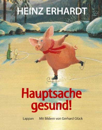 - Hauptsache gesund!