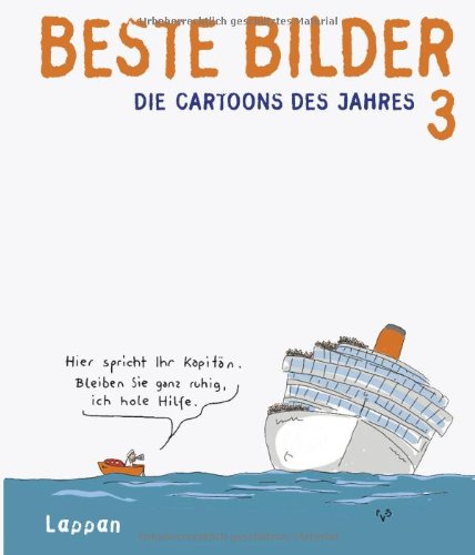  - Beste Bilder 3: Die Cartoons des Jahres