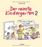  - Der reinste Kindergarten!