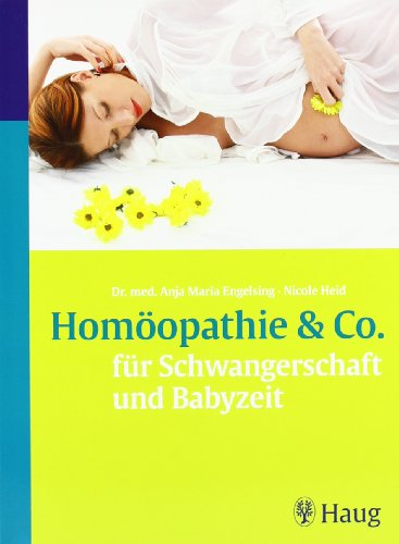 - Homöopathie & Co. für Schwangerschaft und Babyzeit