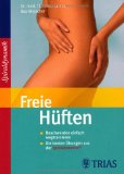  - Vitales Becken: Beschwerden einfach wegtrainieren. Die besten Übungen aus der Spiraldynamik