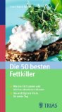  - Die 50 besten Kalorienkiller: Die wichtigsten Stoffwechsel-Turbos von A bis Z Abnehmtipps für jeden Tag