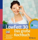  - Nie wieder dick!: Die 30g-Fett-Methode - So gelingt`s!