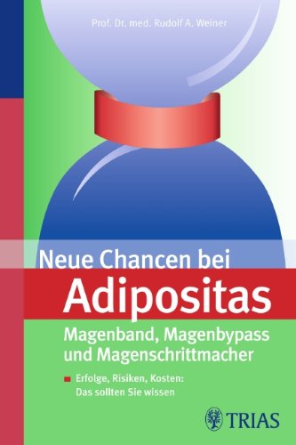  - Neue Chancen bei Adipositas: Magenband, Magenbypass und Magenschrittmacher