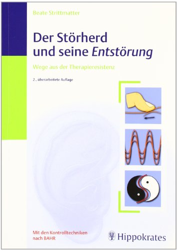 - Der Störherd und seine Entstörung: Wege aus der Therapieresistenz