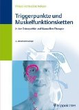  - Anatomy Trains: Myofasziale Leitbahnen (für Manual- und Bewegungstherapeuten) - mit Zugang zum Elsevier-Portal