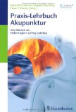  - 60 Punkte - 60 Krankheiten: Die wichtigsten Akupunkturpunkte für Ihren Therapieerfolg - mit Zugang zum Elsevier-Portal