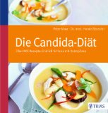 - Neue Energie ohne Candida: Wie Sie den lästigen Candidapilz endgültig los werden und Ihre Lebensfreude zurückbekommen