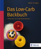 Lenz, Claudia - Low Carb - Das 8-Wochen-Programm: Wenig Kohlenhydrate - viel abnehmen