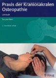  - Kraniosakrale Osteopathie: Ein praktisches Lehrbuch