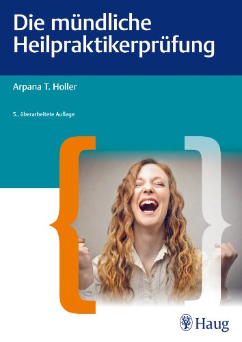 - Die mündliche Heilpraktiker-Prüfung