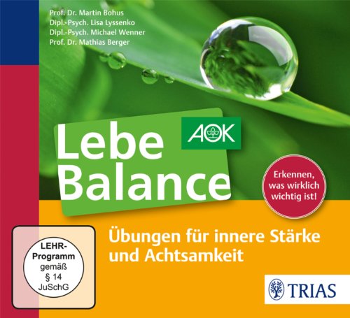 - Lebe Balance Audio-CD: Übungen für innere Stärke und Achtsamkeit