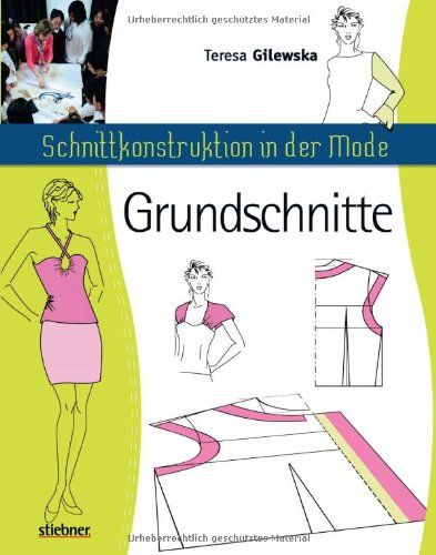  - Schnittkonstruktion in der Mode: Grundschnitte