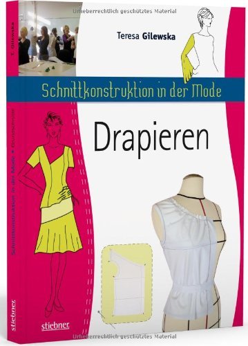 - Schnittkonstruktion in der Mode: Drapieren