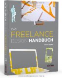 Linke, Marco W. - Design kalkulieren - Stundensatz berechnen. Kosten kalkulieren. Nutzung vereinbaren. Verträge verhandeln: Kleiner Praxis-Leitfaden für selbstständige Webdesigner und Grafik-Designer