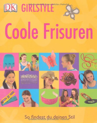  - Girlstyle: Coole Frisuren: So findest du deinen Stil