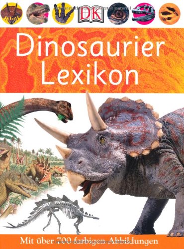  - Dinosaurierlexikon, mit über 700 farbigen Abbildungen