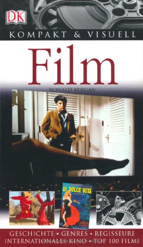 - Kompakt & Visuell Film: Geschichte, Genres, Regisseure, Top 100 Filme, Kino International