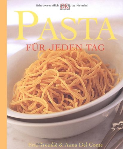  - Pasta für jeden Tag