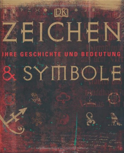 - Zeichen und Symbole: Ihre Geschichte und Bedeutung