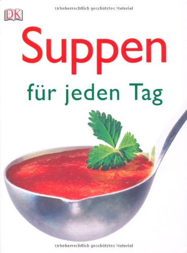  - Suppen für jeden Tag
