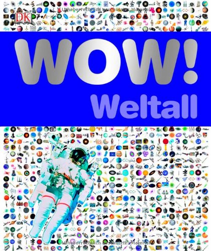  - WOW! Weltall