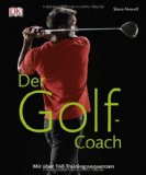  - 50 Übungen für Ihr Golftraining - Mit System das Spiel verbessern
